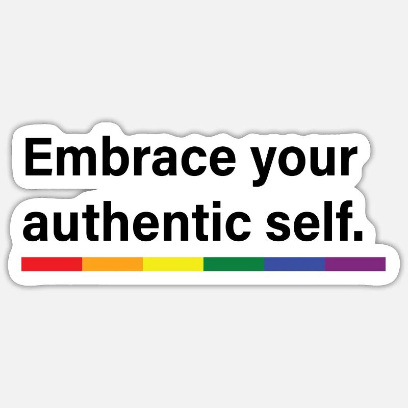 Embrace your authentic self - Sticker size S (10 x 10 cm) - white matte