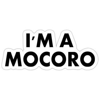 I'm a mocoro - Sticker taille S (10 x 10 cm) - blanc mat - Devant