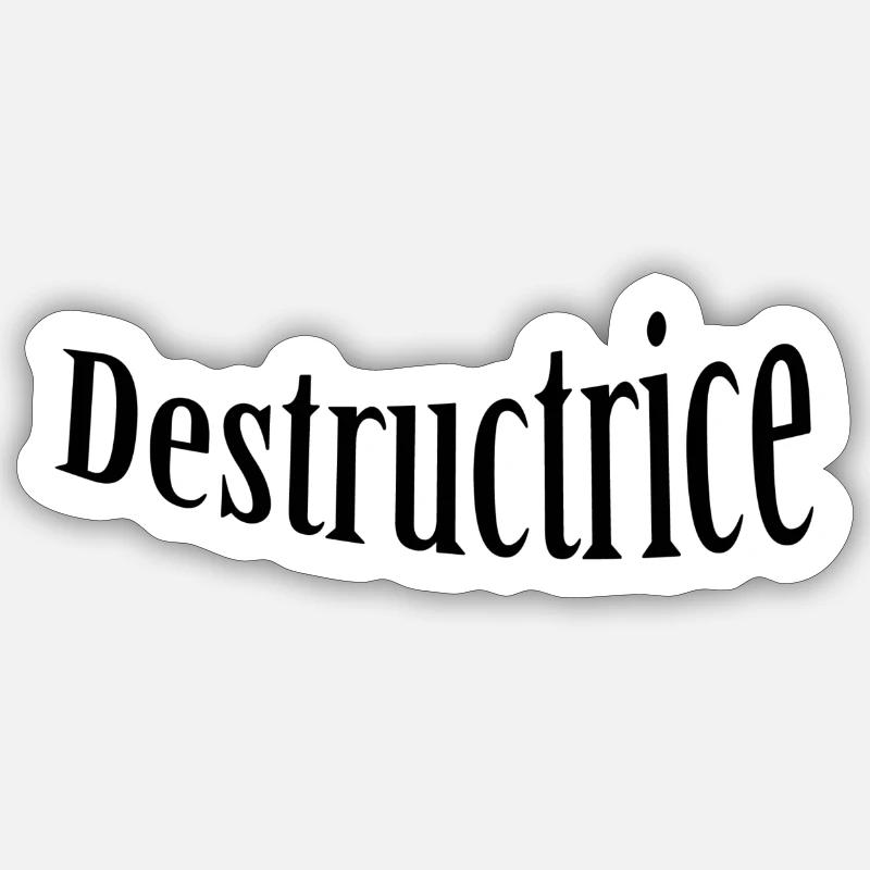 Destructrice - Sticker size S (10 x 10 cm) - white matte