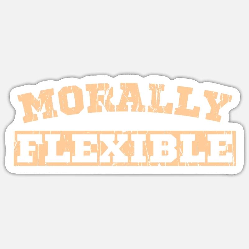 MORALLY FLEXIBLE - Sticker size S (10 x 10 cm) - white matte