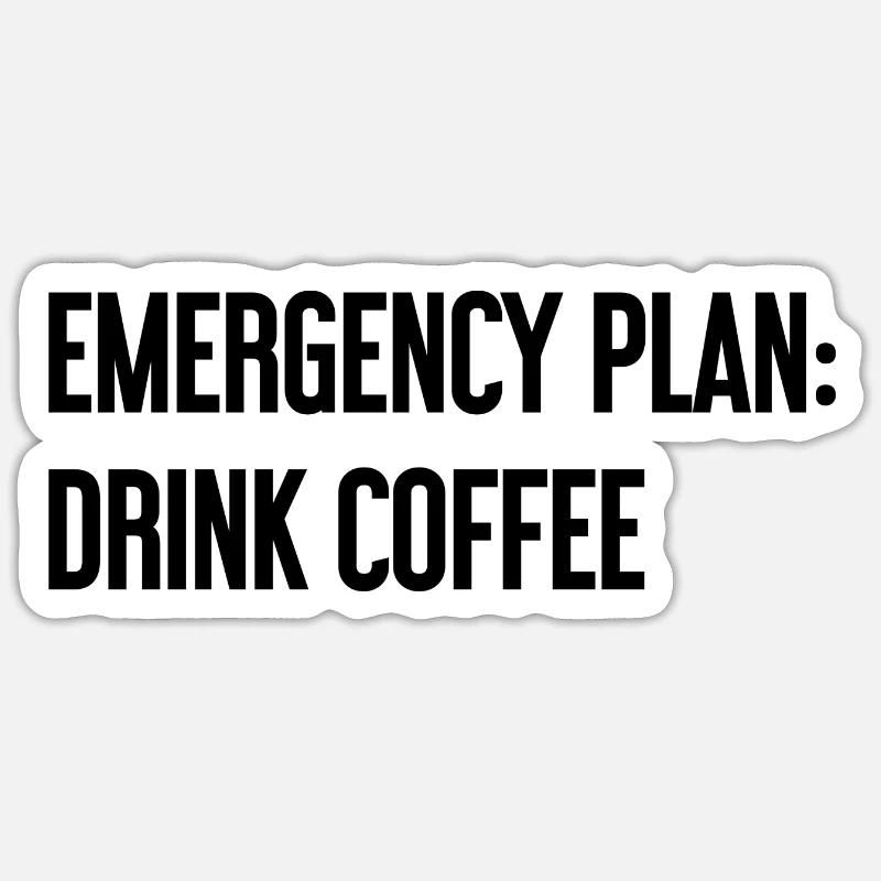 Coffee Contingency Plan - Sticker size S (10 x 10 cm) - white matte