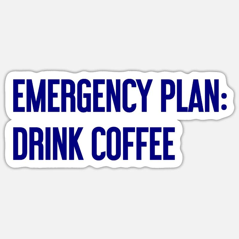 Coffee Contingency Plan Sticker size S (10 x 10 cm)