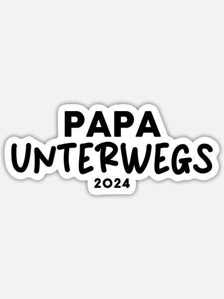 Papa unterwegs 2024 - Sticker Größe S (10 x 10 cm) - Mattweiß
