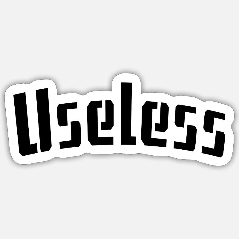 Useless Sticker size S (10 x 10 cm)