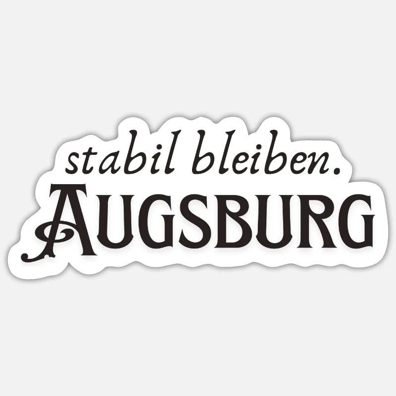 Stabil bleiben Augsburg - Sticker Größe S (10 x 10 cm) - Mattweiß