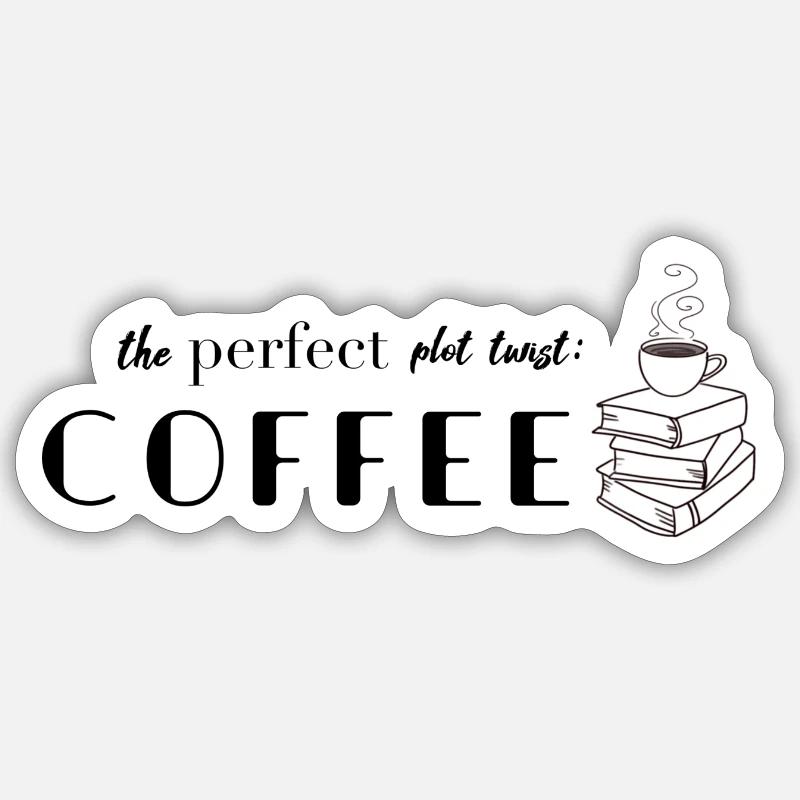 Plot twist coffee Sticker Größe S (10 x 10 cm)