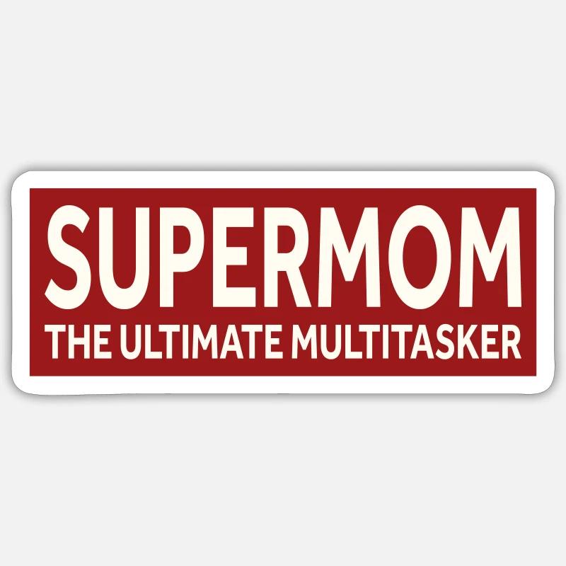 SUPERMOM - THE ULTIMATE MULTITASKER - Sticker Größe S (10 x 10 cm) - Mattweiß