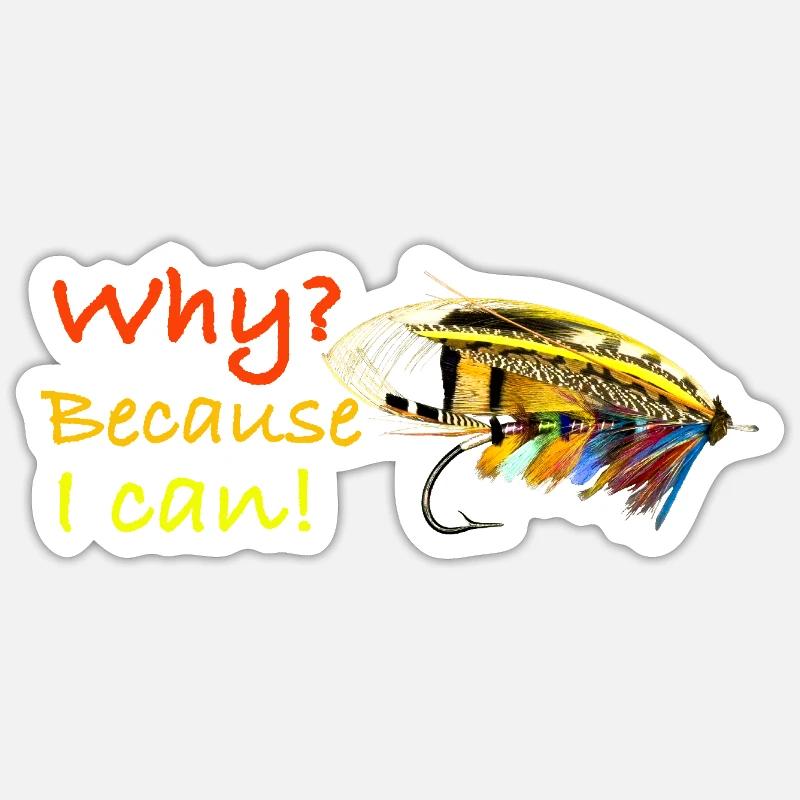 Why because i can Ghost Fly Sticker size S (10 x 10 cm)