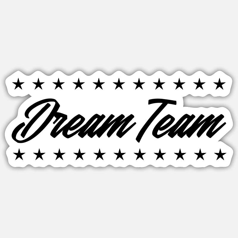 dream team Sticker Größe S (10 x 10 cm)