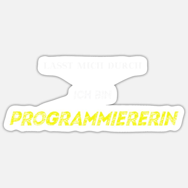 Lasst mich durch ich bin Programmiererin Geschenk Sticker Größe S (10 x 10 cm)