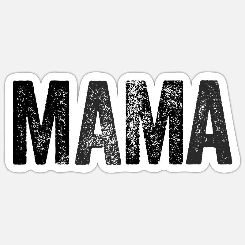 MAMA Mutter Mom Muttertag Geschenk Sticker Größe S (10 x 10 cm)