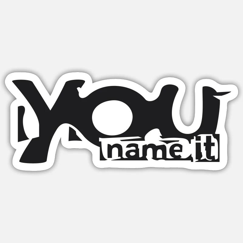 You name it Sticker Größe S (10 x 10 cm)
