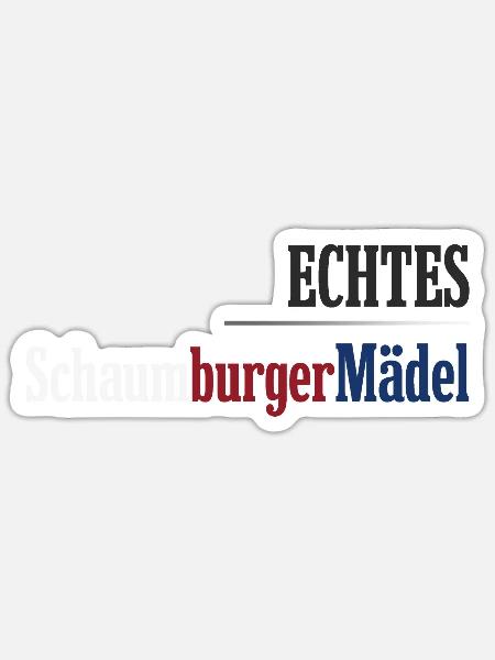 Echtes Schaumburger Mädel Niedersachsen - Sticker Größe S (10 x 10 cm) - Mattweiß