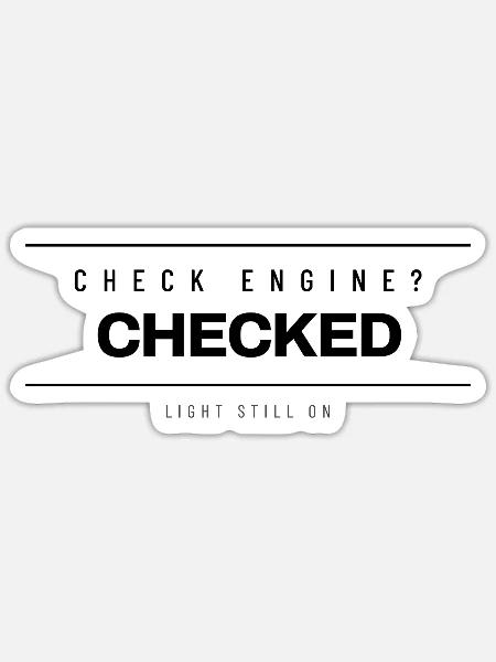 Mechaniker - Check Engine Checked - Werkstatt - Sticker Größe S (10 x 10 cm) - Mattweiß