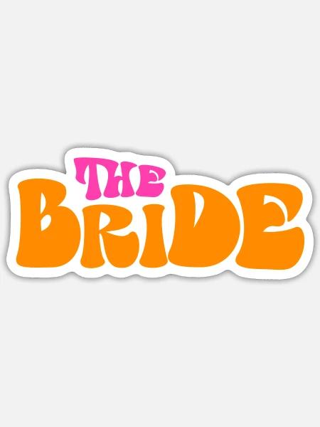 The Bride JGA - Sticker Größe S (10 x 10 cm) - Mattweiß