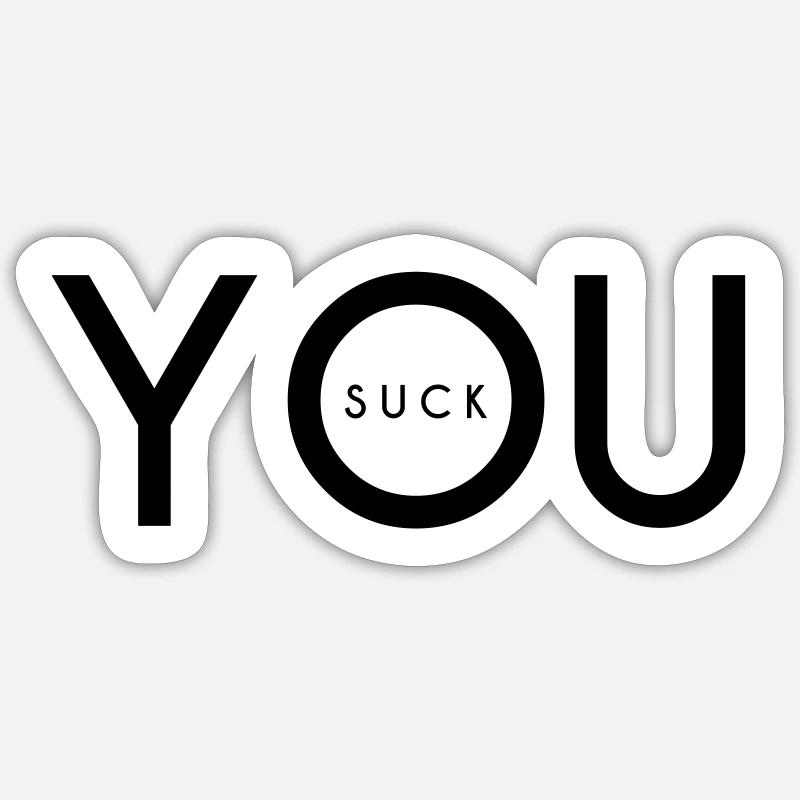 vous sucez Sticker taille S (10 x 10 cm)