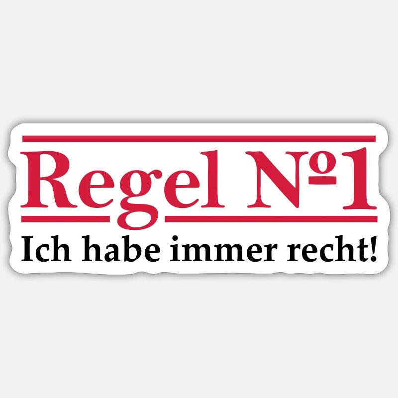 Règle n ° 1 j'ai toujours raison. - Sticker taille S (10 x 10 cm) - blanc mat