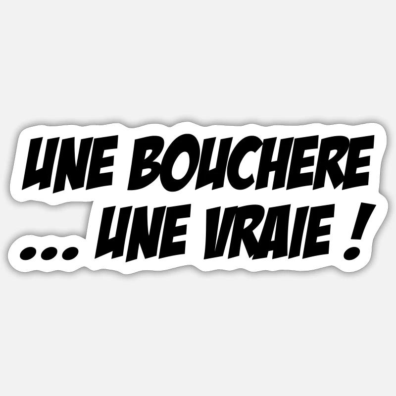 Une Bouchère... une vraie ! - Sticker taille S (10 x 10 cm) - blanc mat
