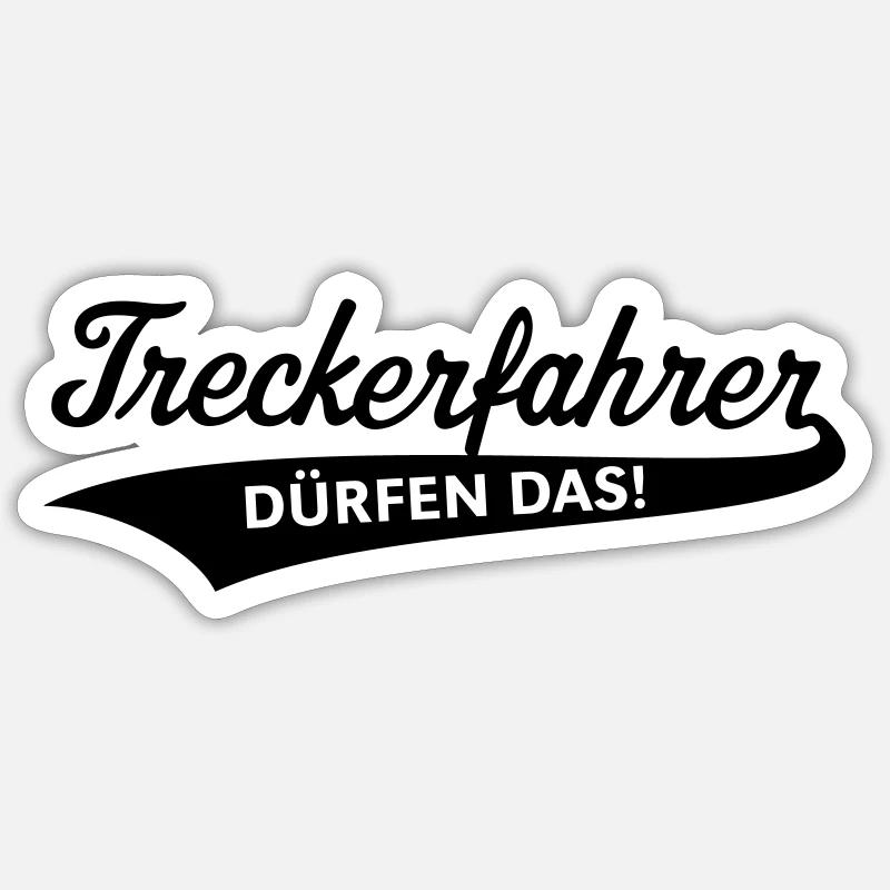 Treckerfahrer Dürfen Das! (Trecker Traktor, V4, B) - Sticker Größe S (10 x 10 cm) - Mattweiß