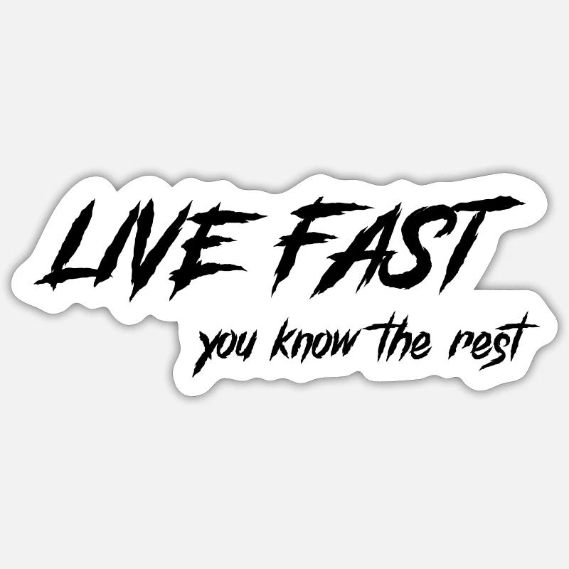 LIVE FAST - Sticker Größe S (10 x 10 cm) - Mattweiß