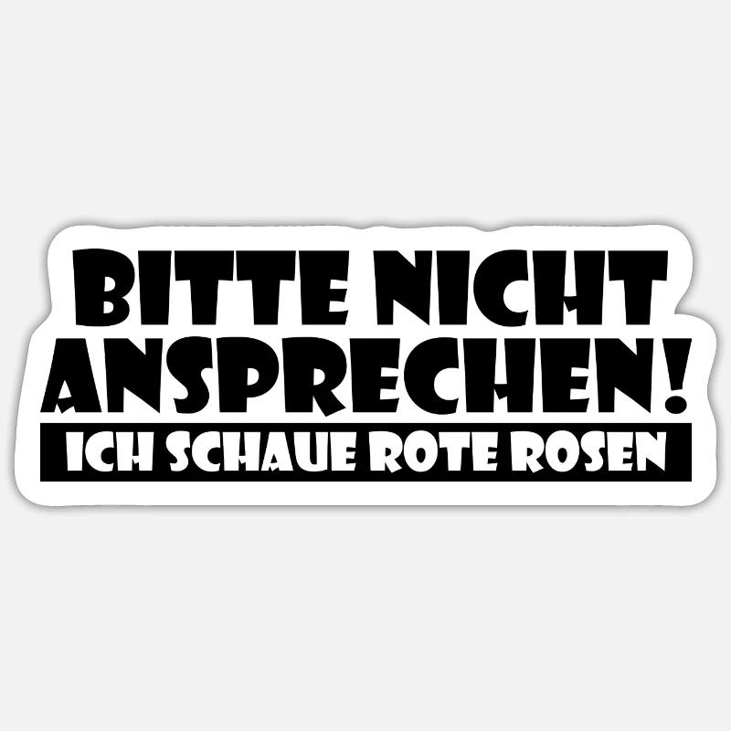 Bitte nicht ansprechen Rote Rosen - Sticker Größe S (10 x 10 cm) - Mattweiß