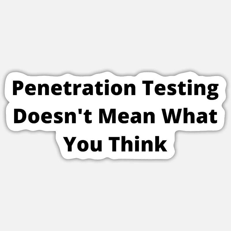 Penetration Testing - Sticker Größe S (10 x 10 cm) - Mattweiß