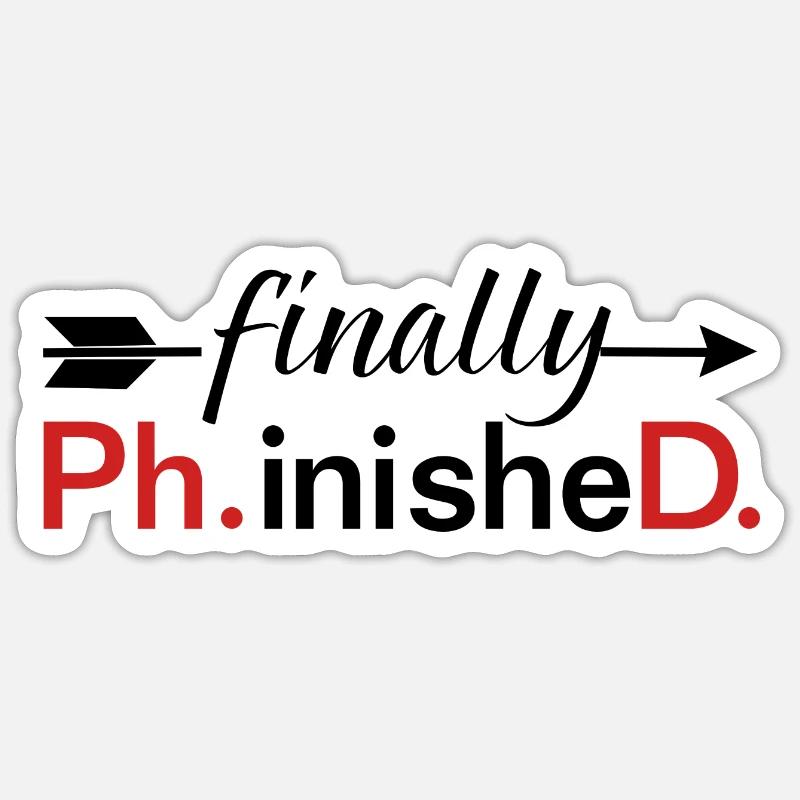 Ph. D. Terminé Sticker taille S (10 x 10 cm)