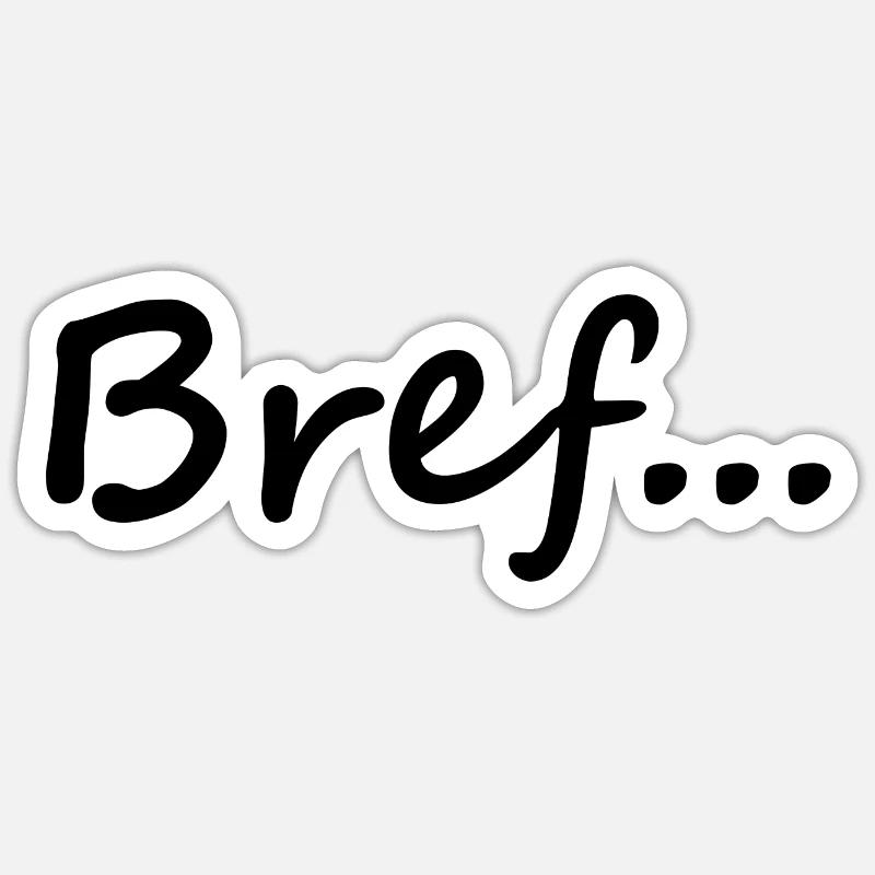Bref - Sticker taille S (10 x 10 cm) - blanc mat