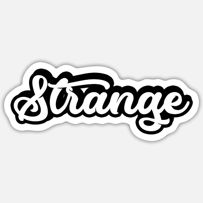 étrange étrange étrange étranger différent Sticker taille S (10 x 10 cm)