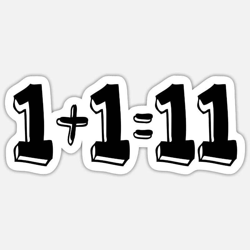 1 plus 1 égal 11 - Sticker taille S (10 x 10 cm) - blanc mat