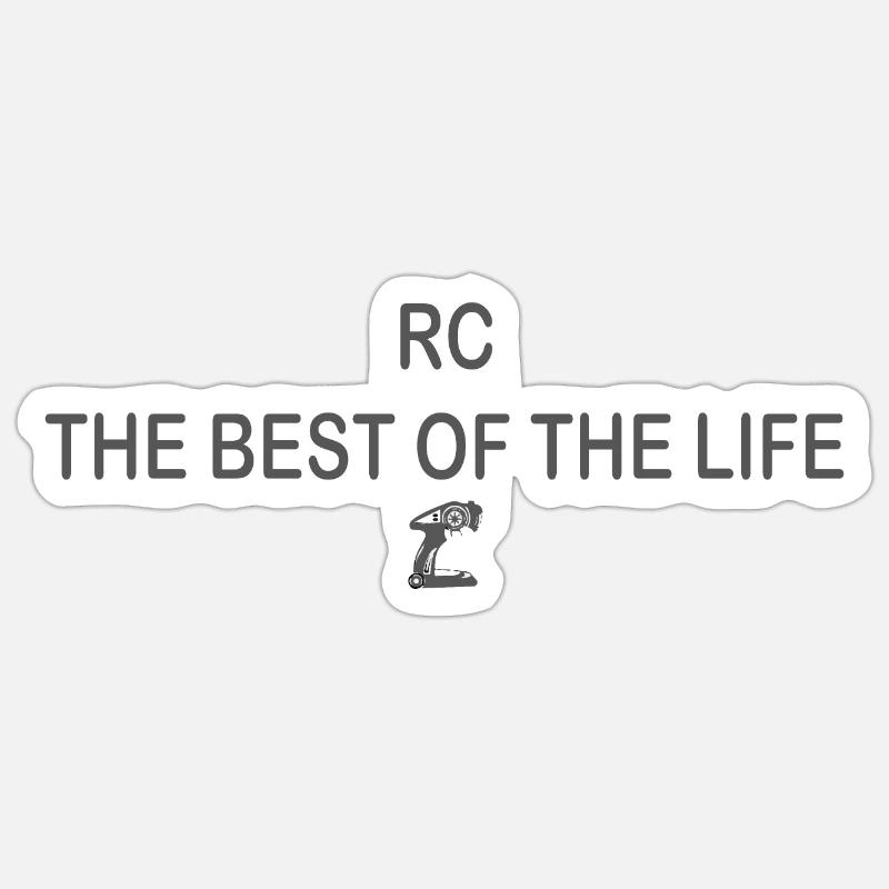 RC DAS BESTE DES LEBENS - Sticker Größe S (10 x 10 cm) - Mattweiß