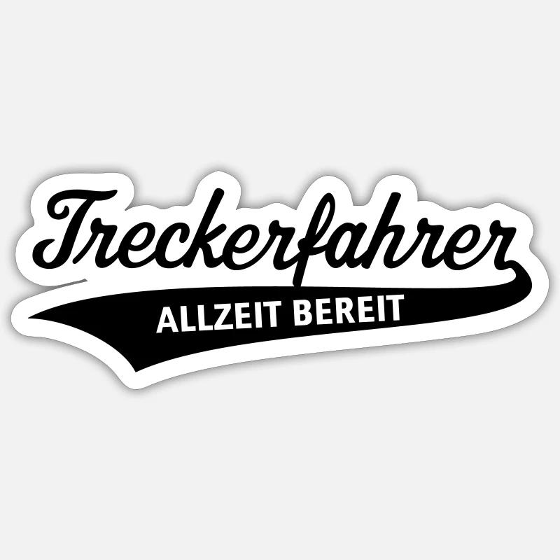 Treckerfahrer – Allzeit Bereit (Trecker / Traktor) - Sticker Größe S (10 x 10 cm) - Mattweiß