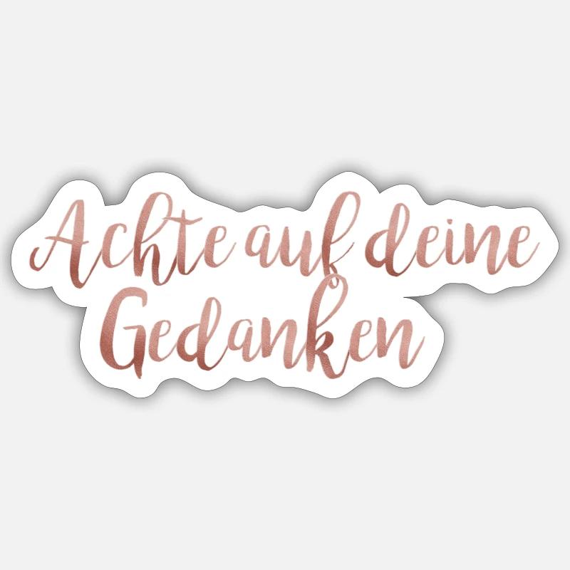 Achte auf deine Gedanken - Sticker Größe S (10 x 10 cm) - Mattweiß