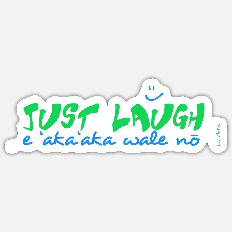 E 'aka’aka wale no - Sticker taille S (10 x 10 cm) - blanc mat