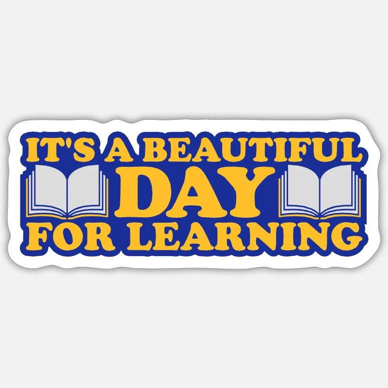 beautiful day for learning Sticker Größe S (10 x 10 cm)