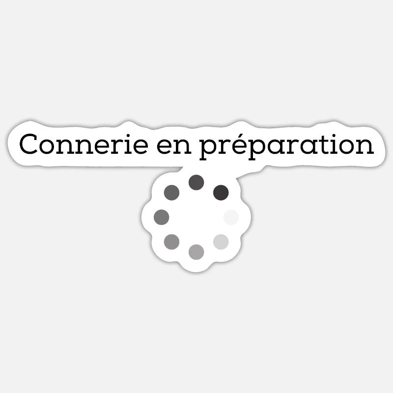 Connerie en préparation - Sticker taille S (10 x 10 cm) - blanc mat
