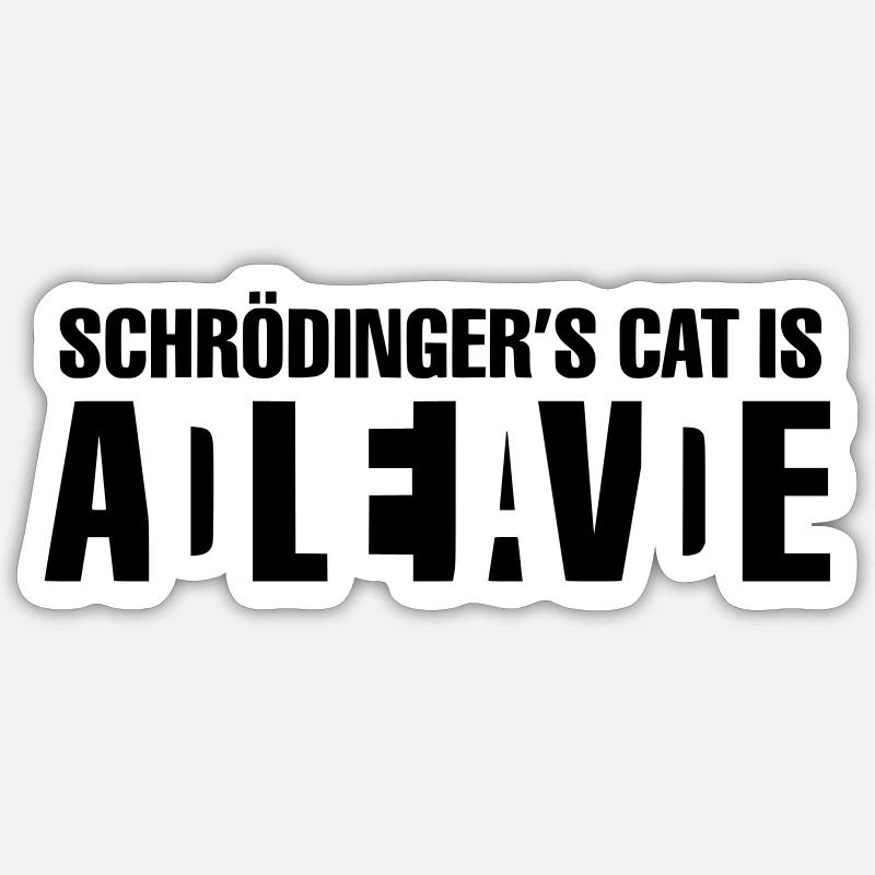 Schrödingers Katze Sticker Größe S (10 x 10 cm)