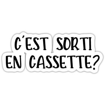 c'est sorti en cassette - Sticker taille S (10 x 10 cm) - blanc mat - Devant