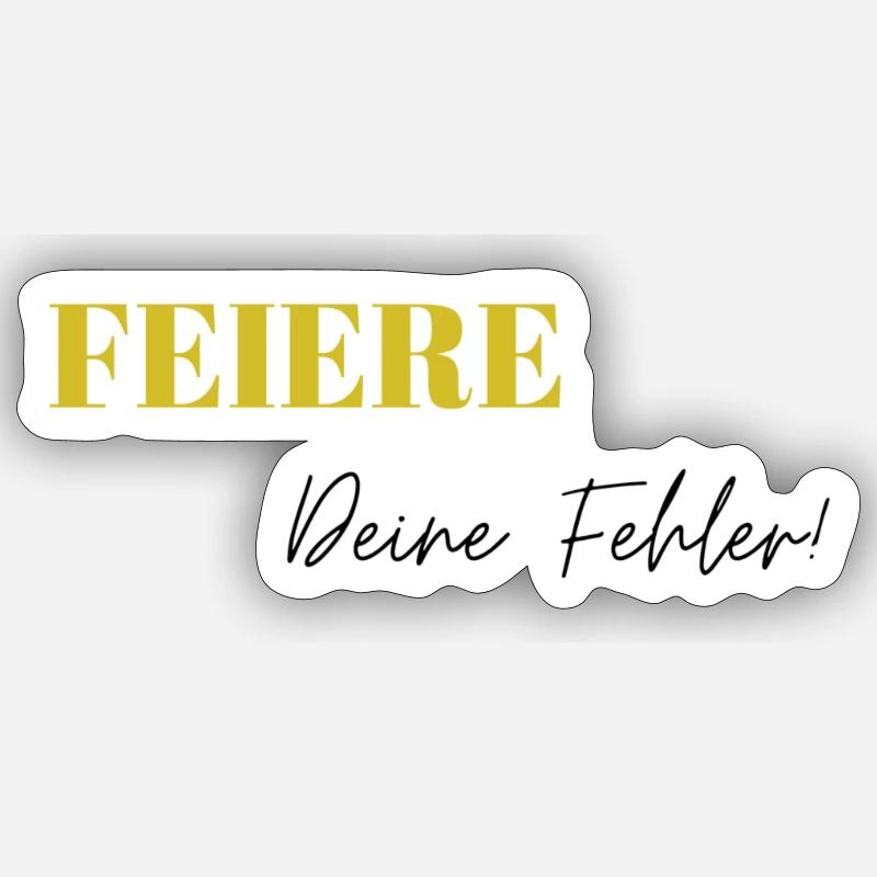 Feiere Deine Fehler - Sticker Größe S (10 x 10 cm) - Mattweiß