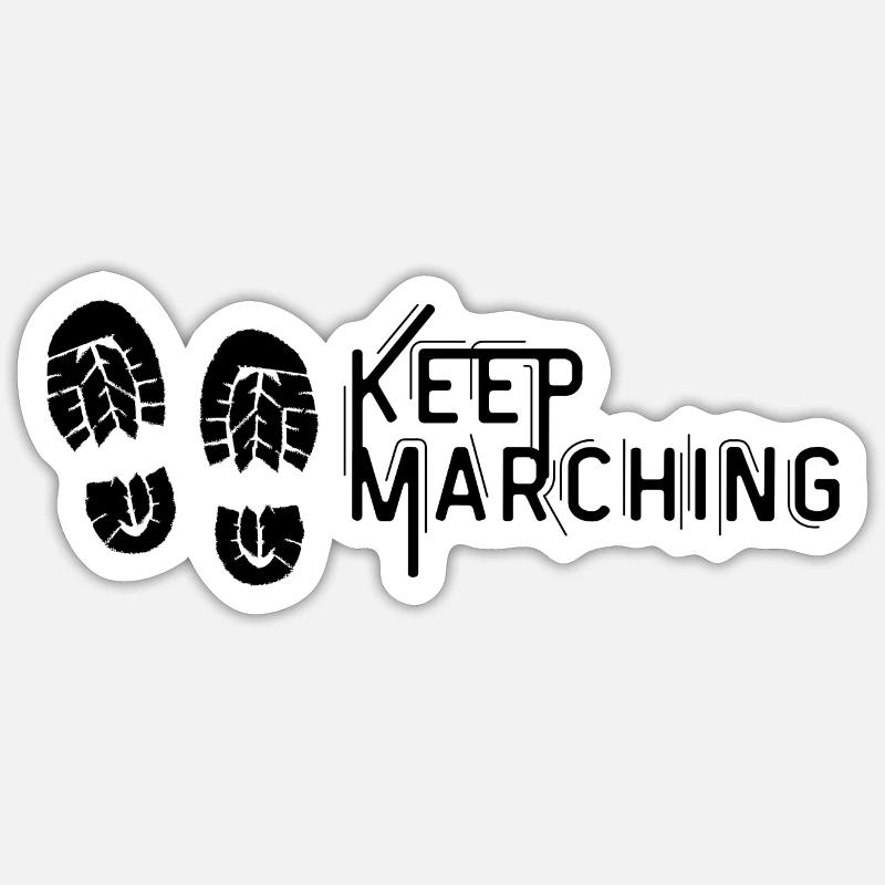Marschier Weiter (Keep Marching) Sticker Größe S (10 x 10 cm)