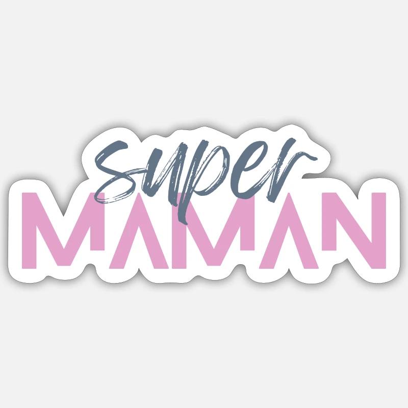 Super Maman - Sticker taille S (10 x 10 cm) - blanc mat