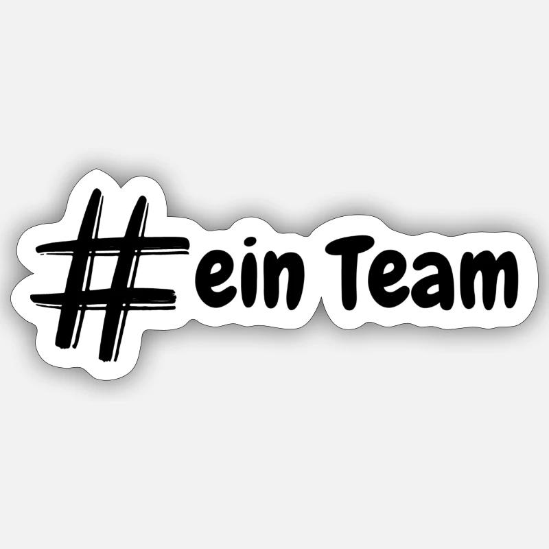ein Team - Sticker Größe S (10 x 10 cm) - Mattweiß