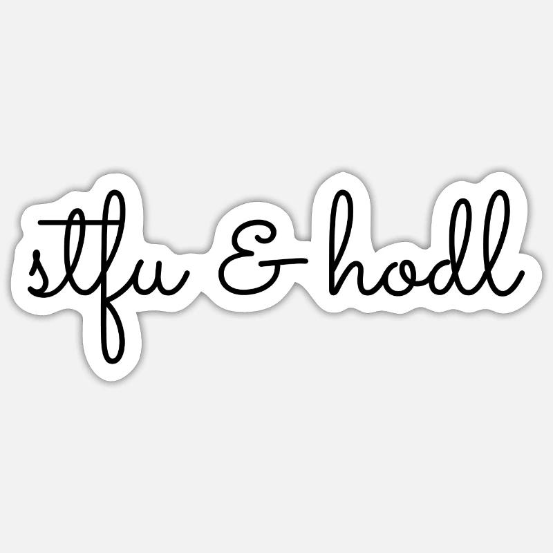 sois tranquille & Hodl - Sticker taille S (10 x 10 cm) - blanc mat