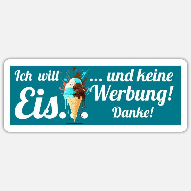 Ich will Eis und keine Werbung! Keine Werbung! - Sticker Größe S (10 x 10 cm) - Mattweiß