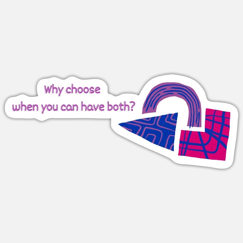Why choose when you can have both - Bisexuell - Sticker Größe S (10 x 10 cm) - Mattweiß