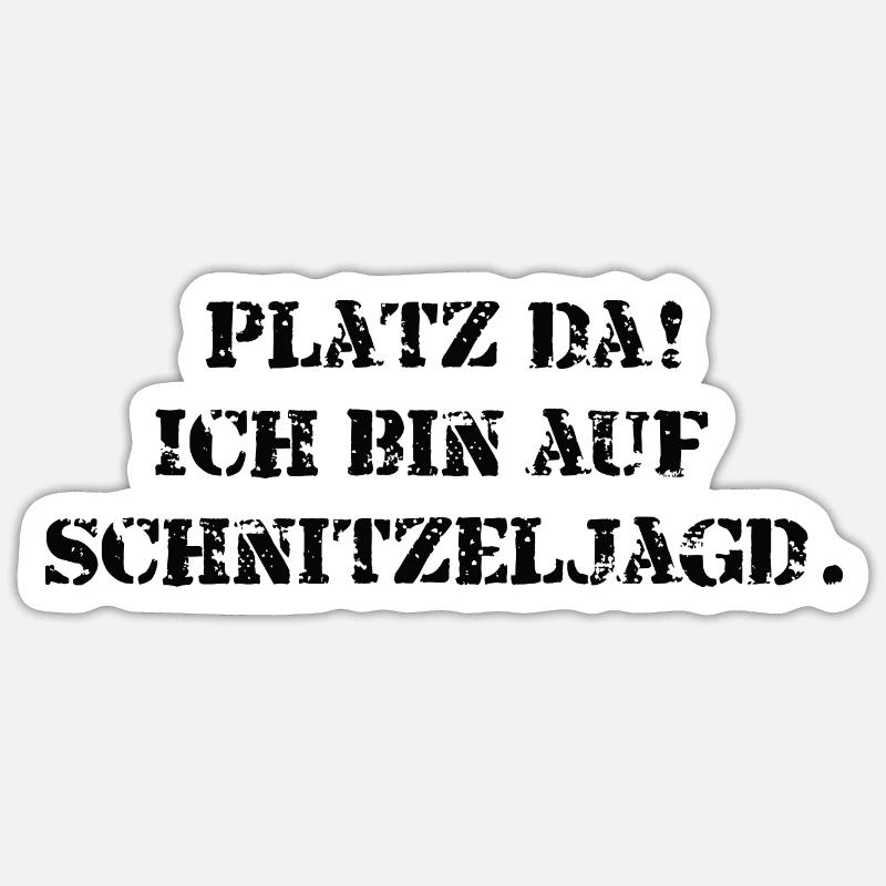 Platz da! Ich bin auf Schnitzeljagd. Sticker Größe S (10 x 10 cm)