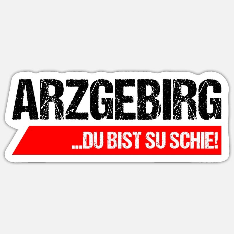 Arzgebirg du bist su schie - Sticker Größe S (10 x 10 cm) - Mattweiß