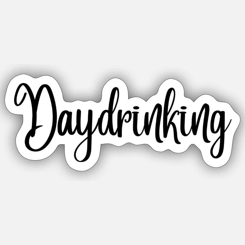 Day drinking Sticker size S (10 x 10 cm)