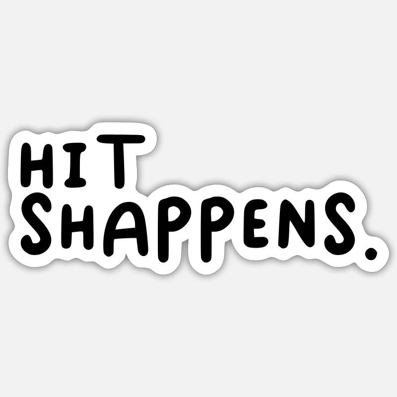 Hit Shappens. - Sticker taille S (10 x 10 cm) - blanc mat