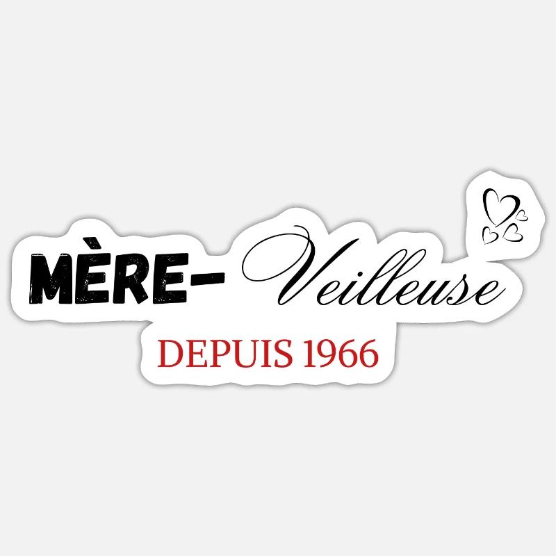 Mère veilleuse depuis 1966 - Sticker taille S (10 x 10 cm) - blanc mat